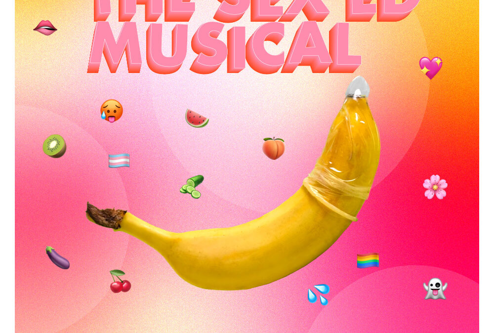 The Sex Ed Musical